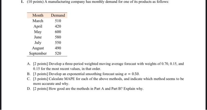  A. [2 points] Develop a three-period weighted moving average forecast with