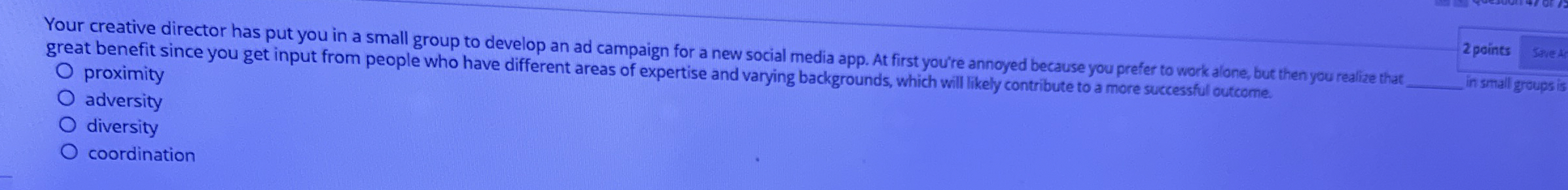  Your creative director has put you in a small group to