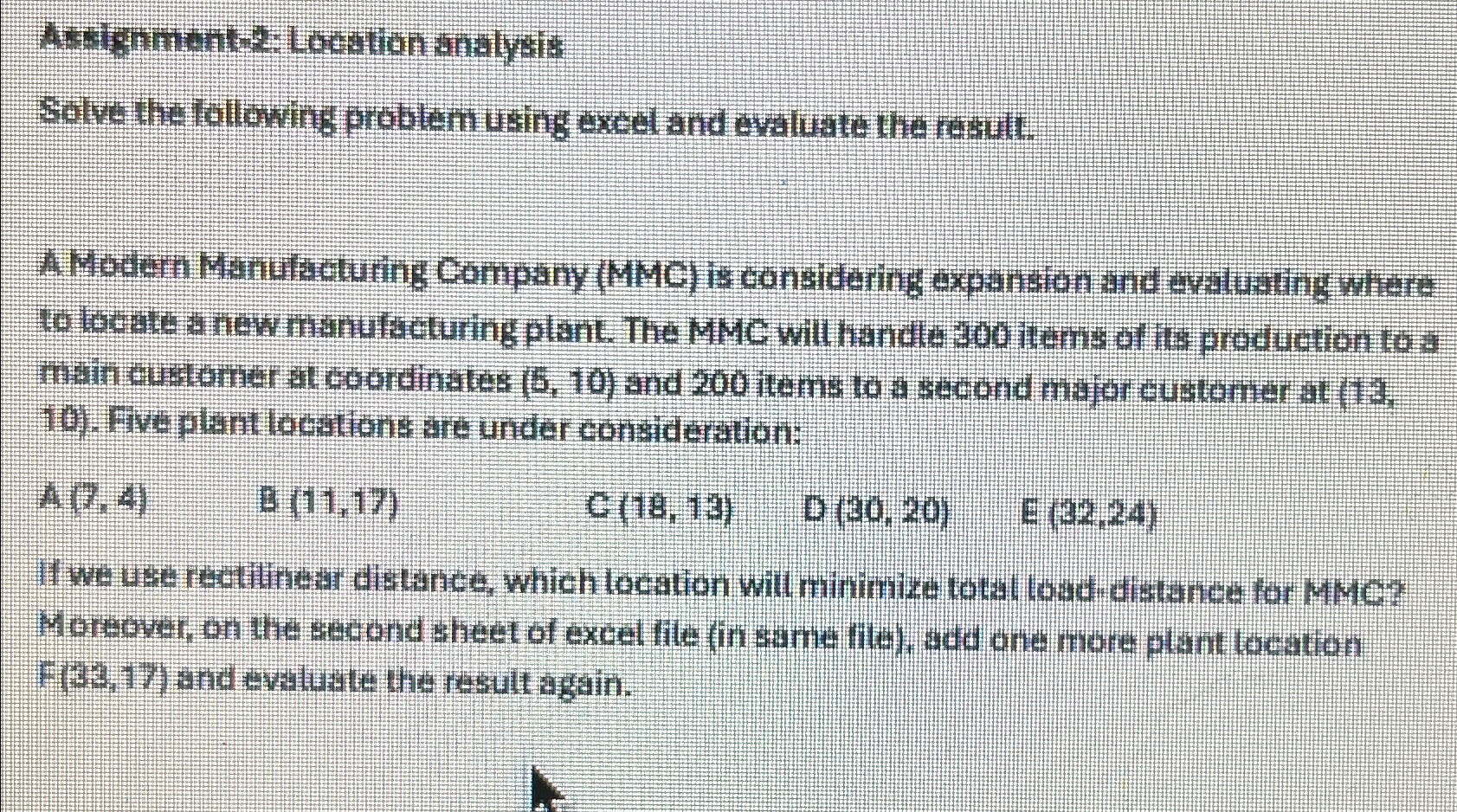  Solve the Lollowing problem using exeel and evaluate the rosult. A