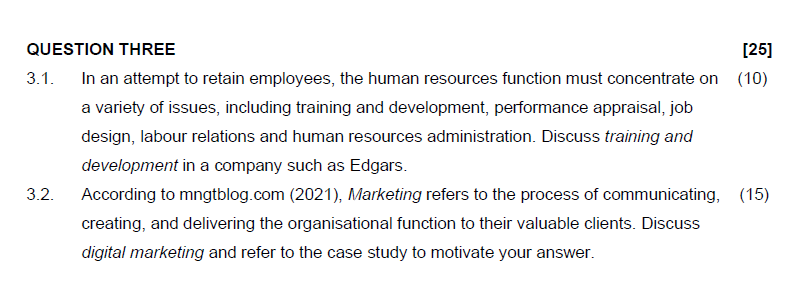  QUESTION THREE 3.1. In an attempt to retain employees, the human