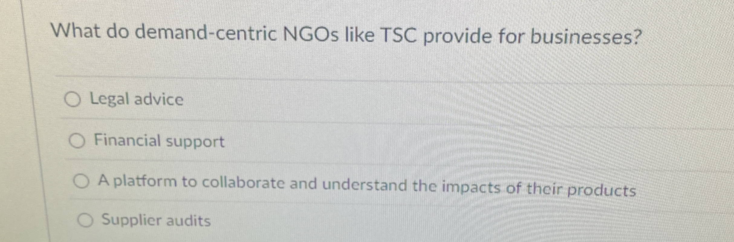  What do demand-centric NGOs like TSC provide for businesses? Legal advice
