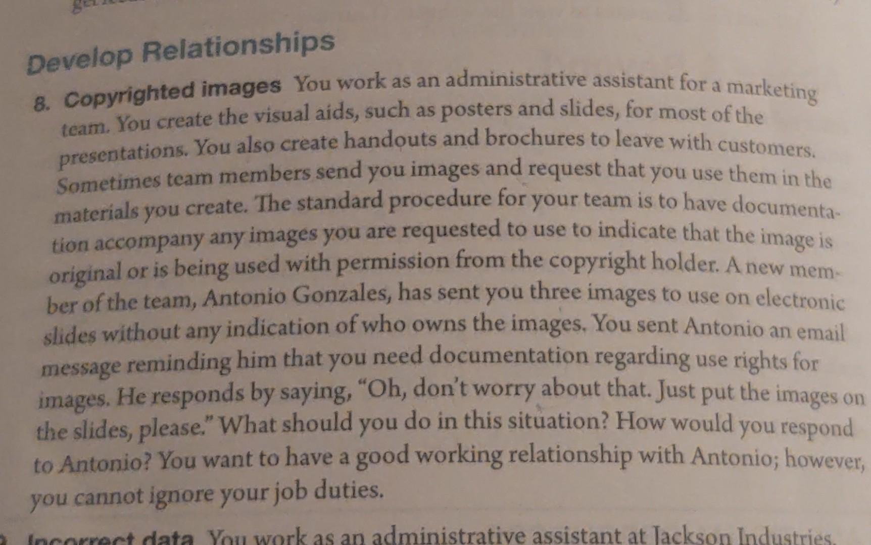Develop Relationships 8. Copyrighted images You work as an administrative assistant