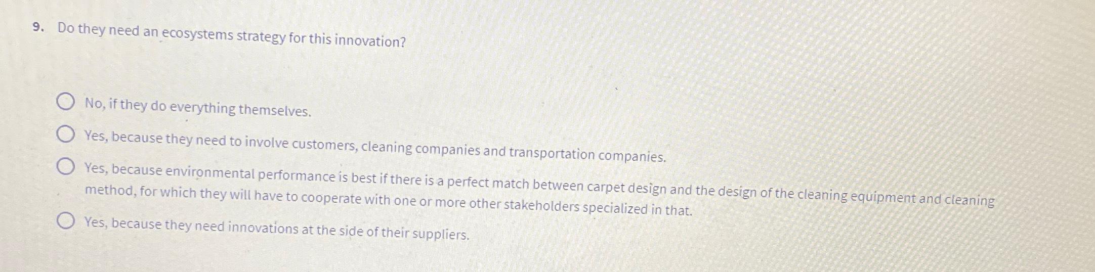  Do they need an ecosystems strategy for this innovation? No, if