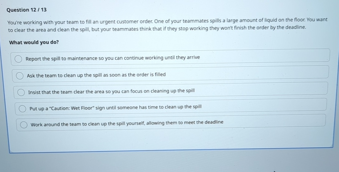  Question 12/13 You're working with your team to fill an urgent