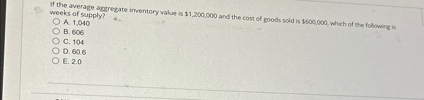  If the average aggregate inventory value is $1,200,000 and the cost