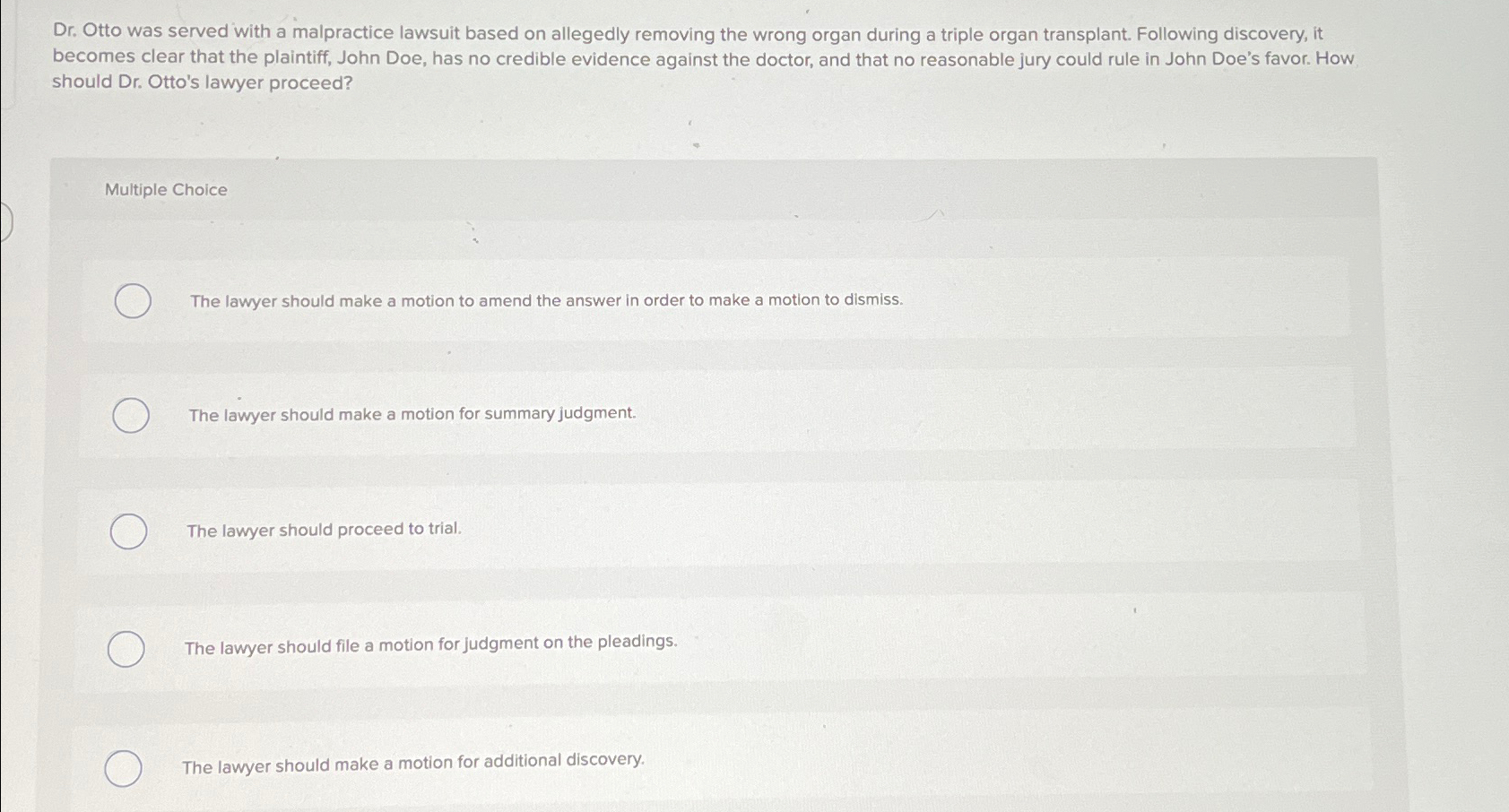  Dr. Otto was served with a malpractice lawsuit based on allegedly