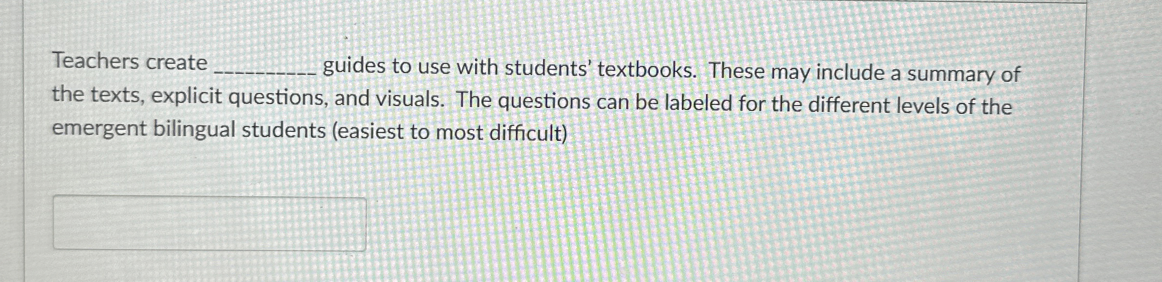  Teachers create q, guides to use with students' textbooks. These may