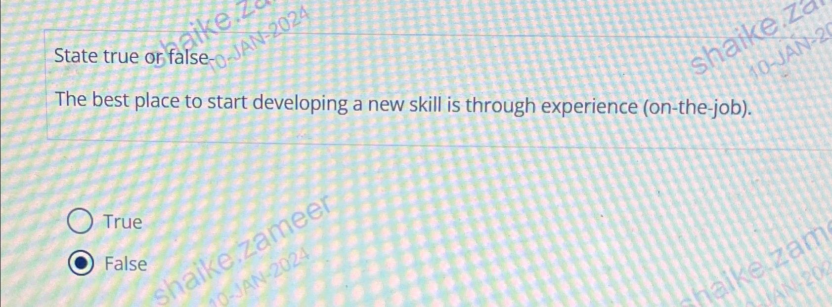  State true or false-c The best place to start developing a