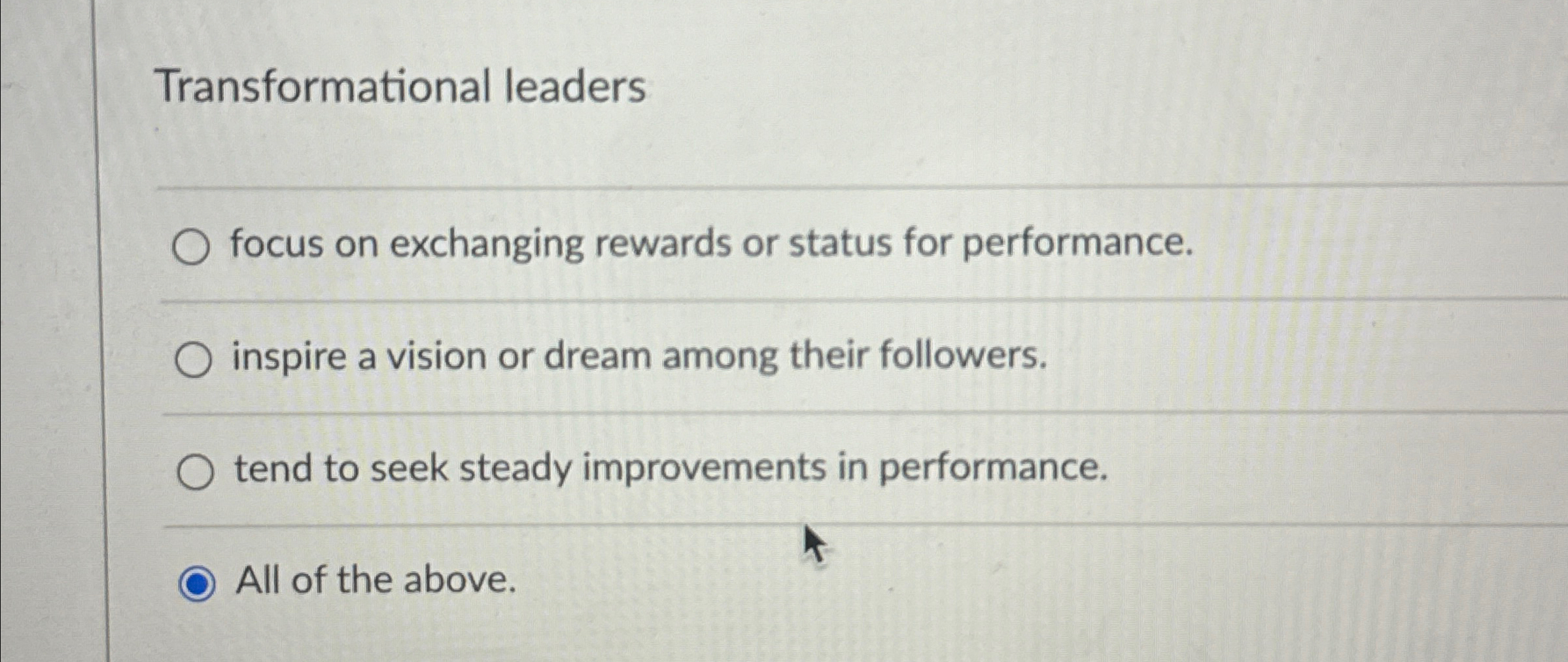  Transformational leaders q, focus on exchanging rewards or status for performance.