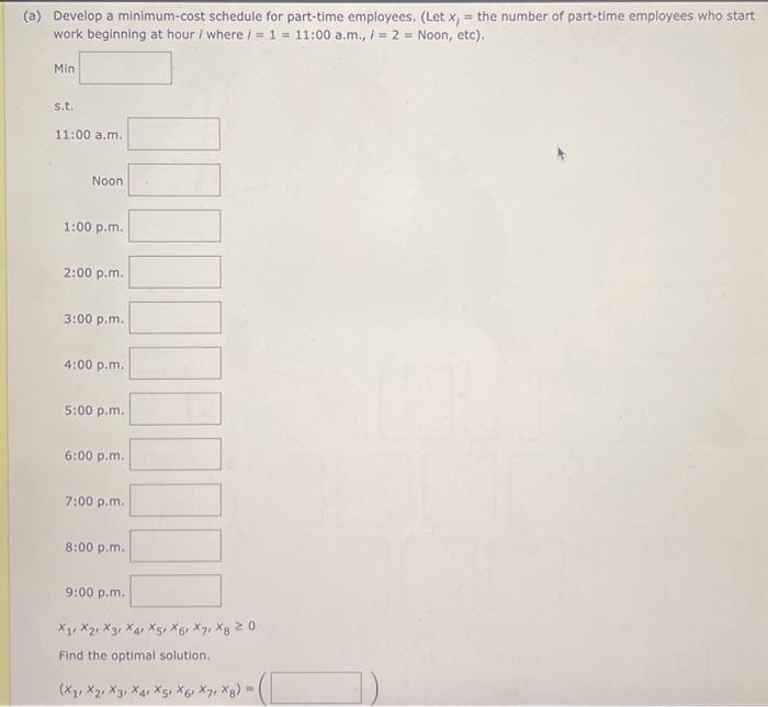 number of part-time employees who start work beginning at hour i where