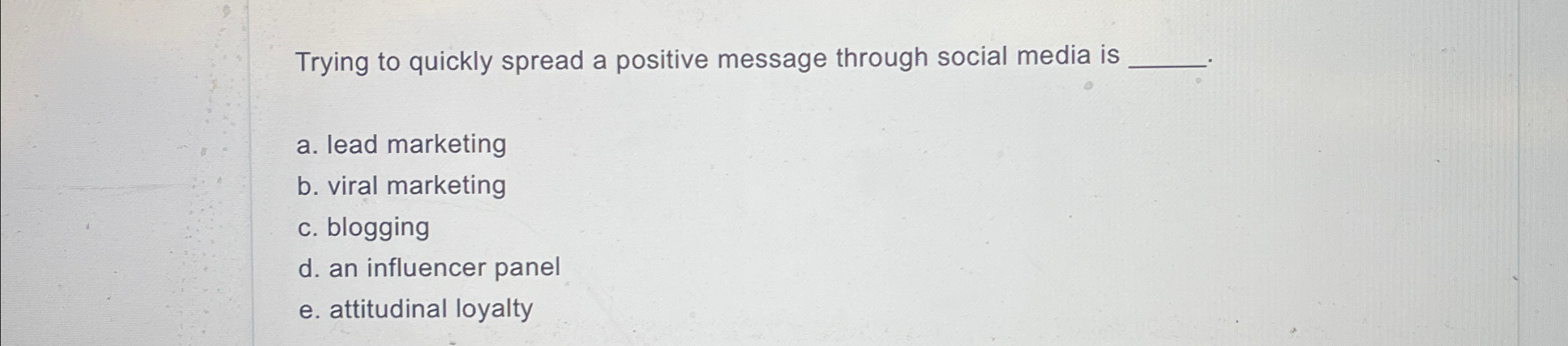  Trying to quickly spread a positive message through social media is