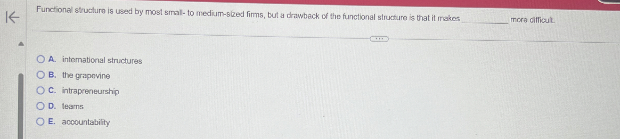  Functional structure is used by most small- to medium-sized firms, but