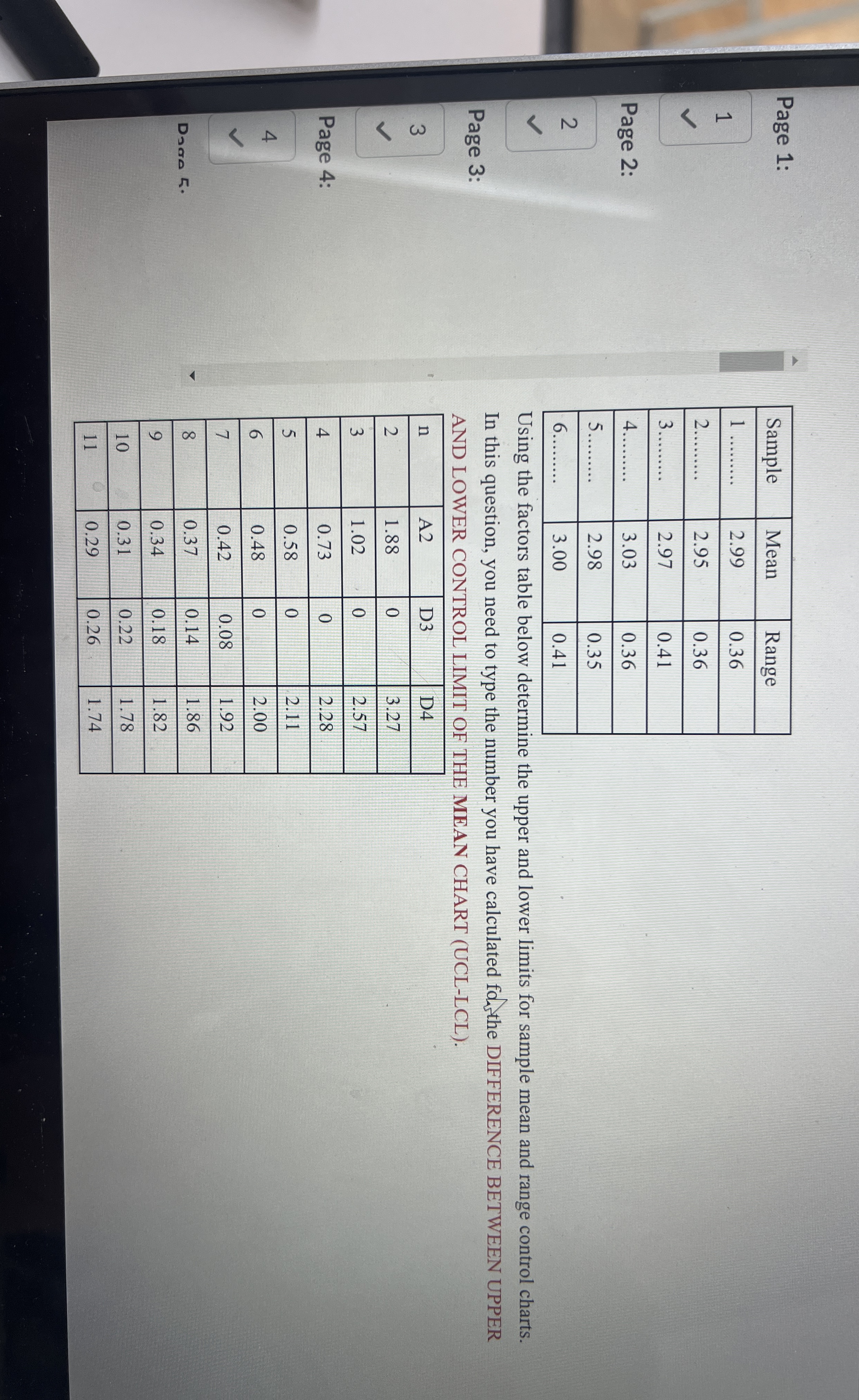  SampleMeanRange12.990.3622.950.363.2.970.4143.030.3652.980.3563.000.411. Process time at a workstation is monitored using sample mean