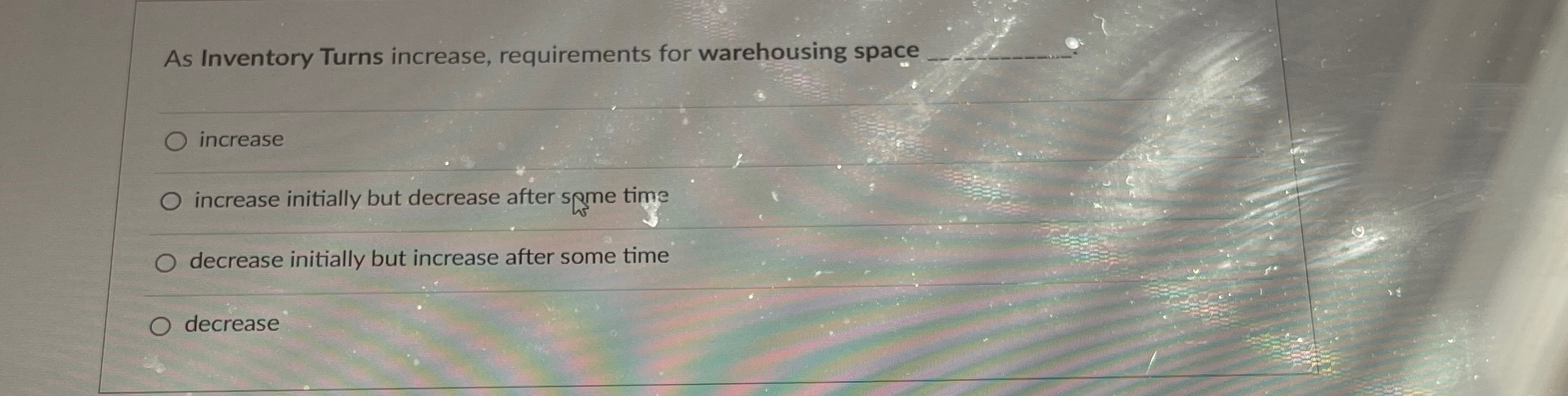  As Inventory Turns increase, requirements for warehousing space increase increase initially