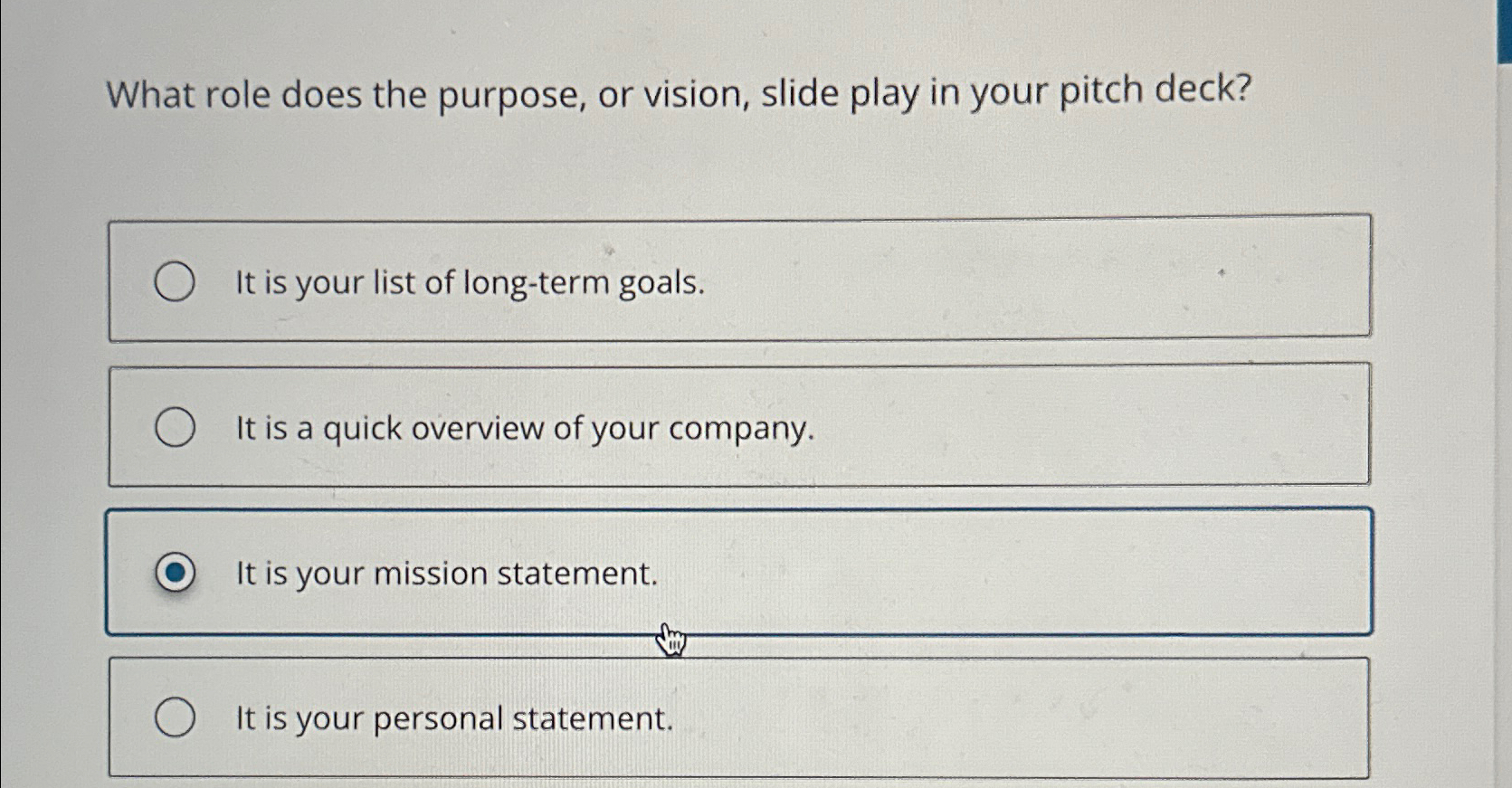  What role does the purpose, or vision, slide play in your