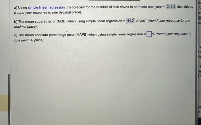 Using simple linear regression, the forecast for the number of disk drives