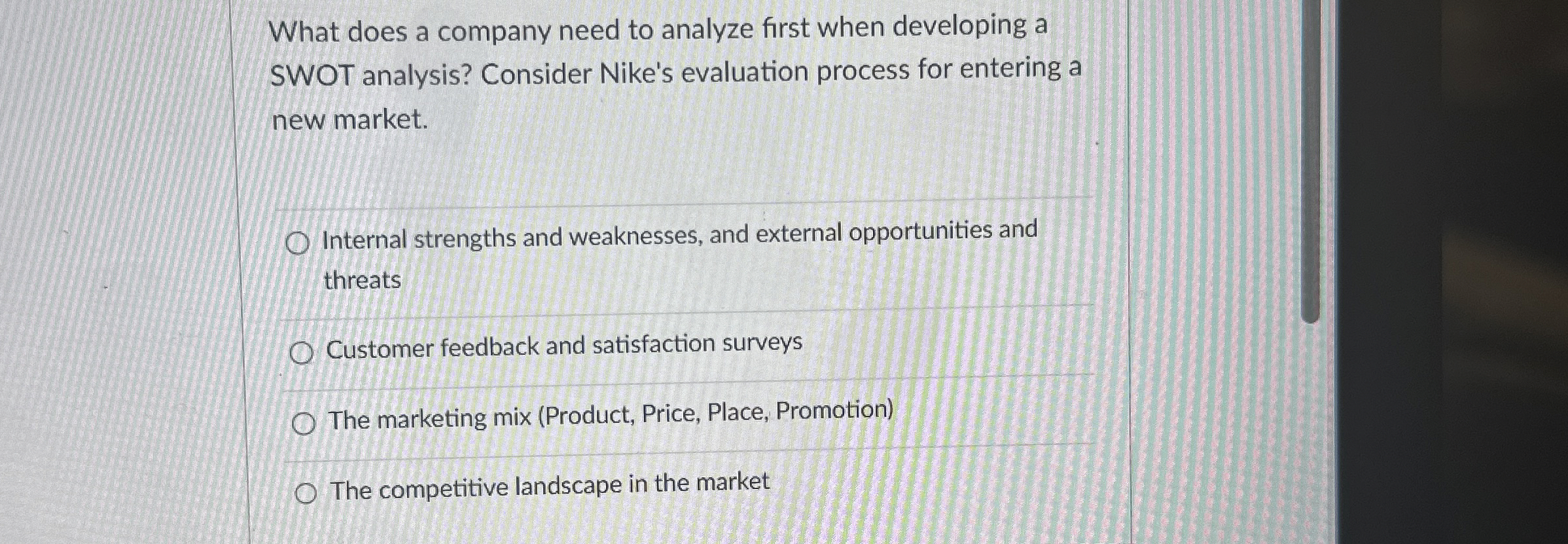  What does a company need to analyze first when developing a