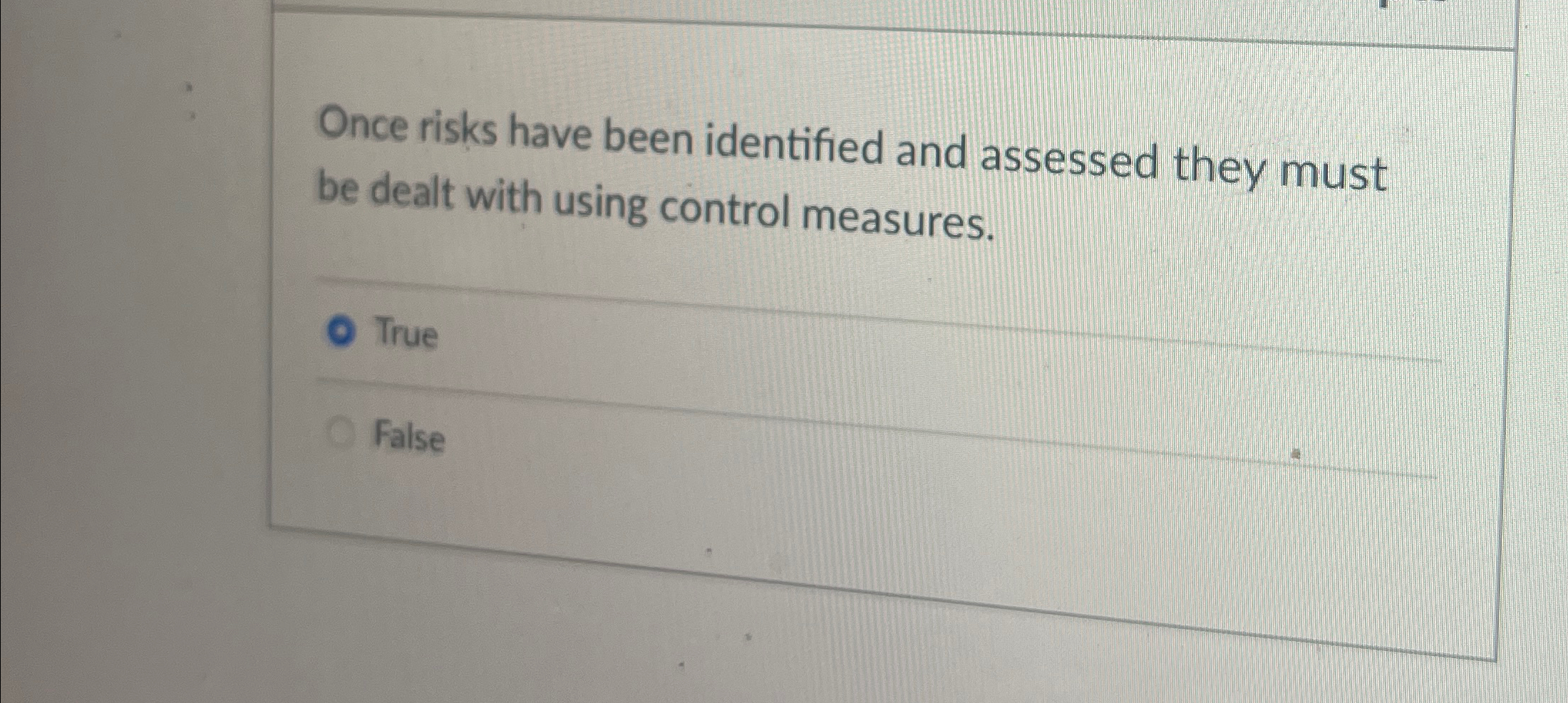  Once risks have been identified and assessed they must be dealt