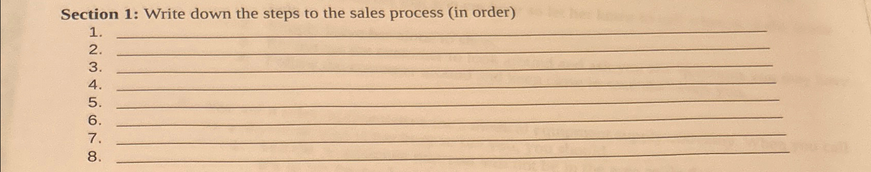  Section 1: Write down the steps to the sales process (in