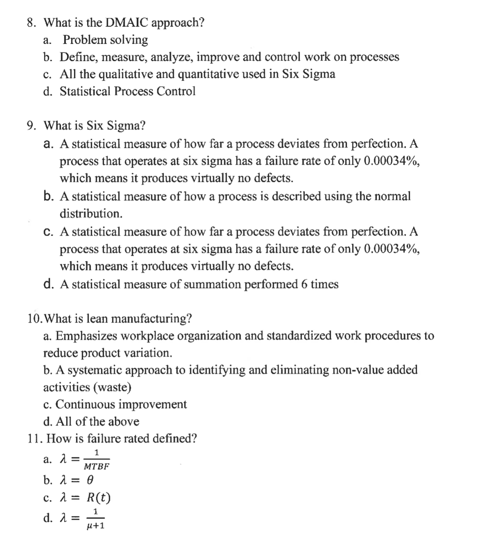  What is the DMAIC approach? a. Problem solving b. Define, measure,