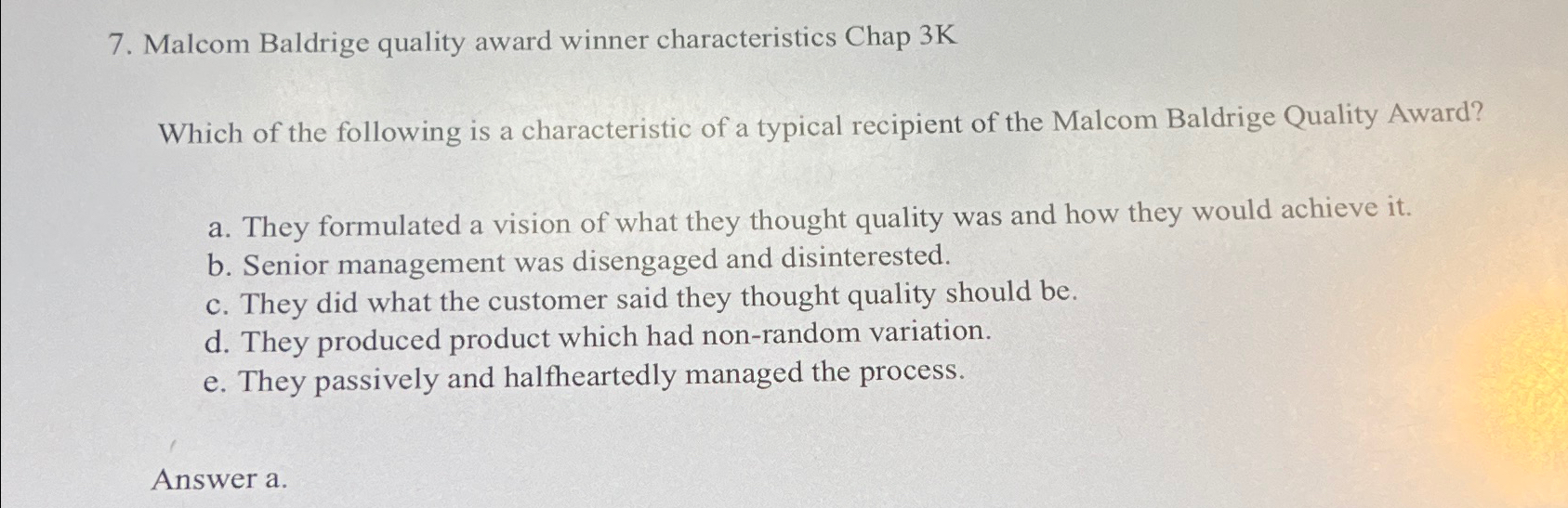  Malcom Baldrige quality award winner characteristics Chap 3K Which of the