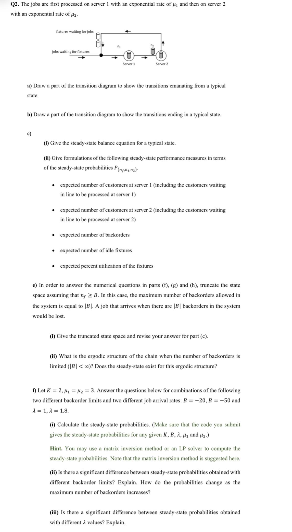  Q2. The jobs are first processed on server 1 with an