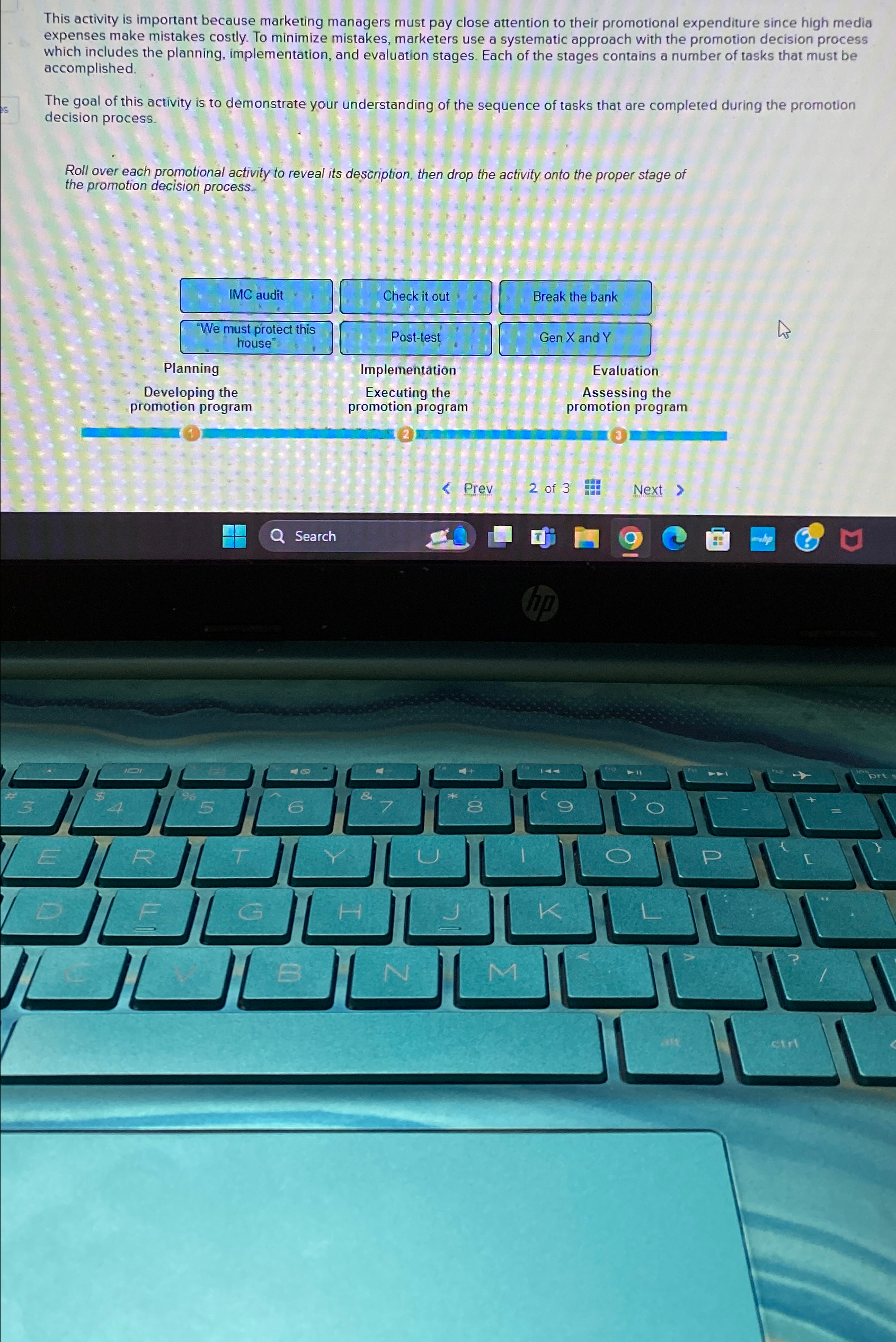  This activity is important because marketing managers must pay close attention