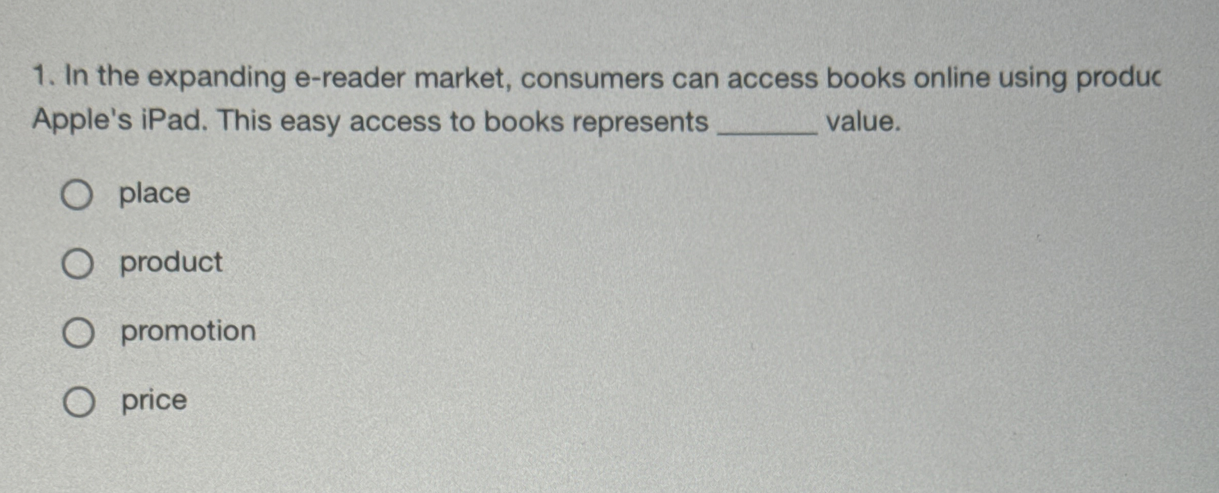  In the expanding e-reader market, consumers can access books online using