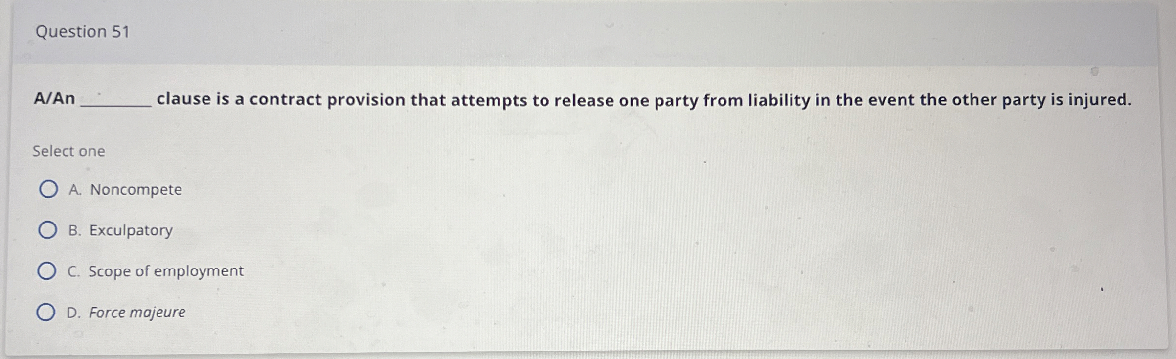  Question 51 AAn clause is a contract provision that attempts to