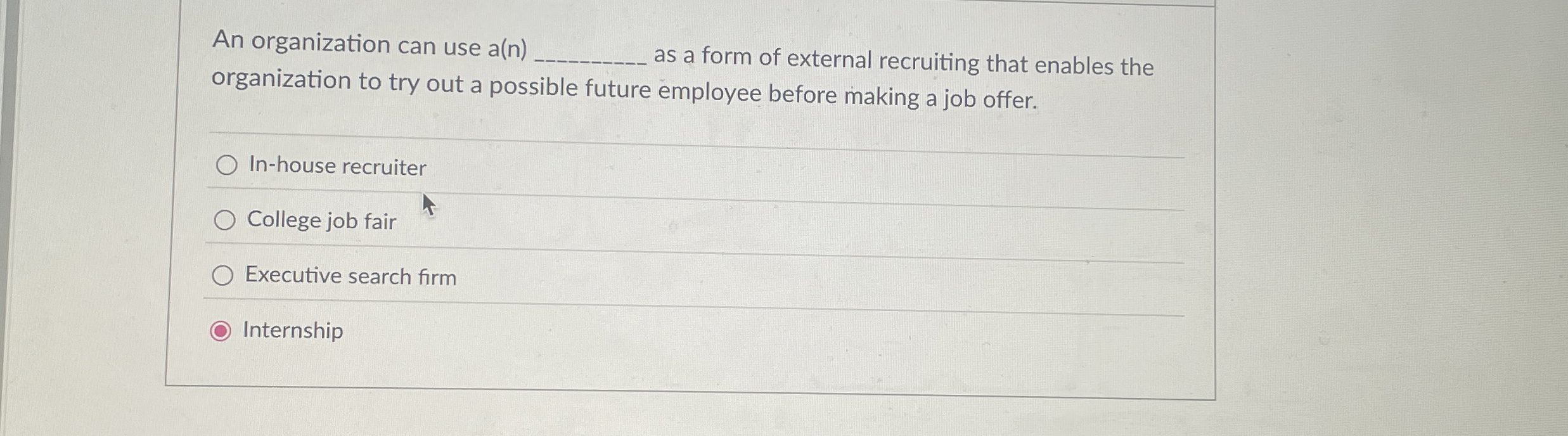  An organization can use a(n) as a form of external recruiting