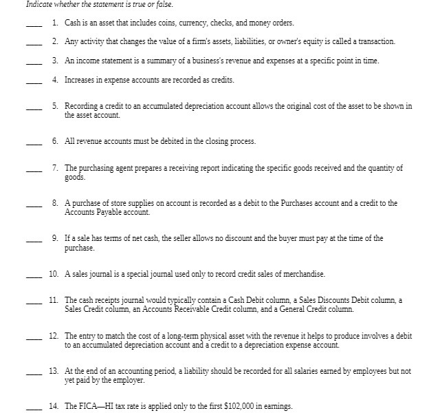  Indicate whether the statement is true or false. 1. Cash is