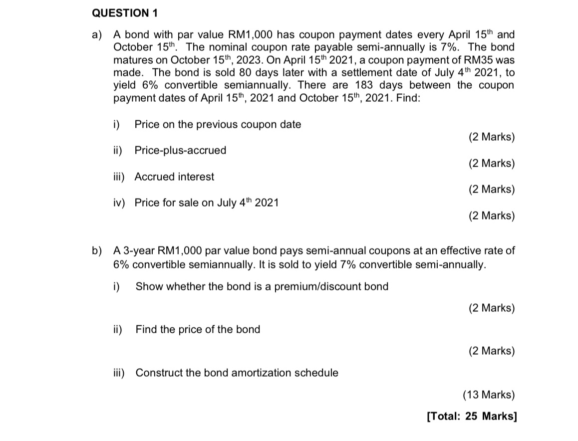 QUESTION 1 a) A bond with par value RM1,000 has coupon