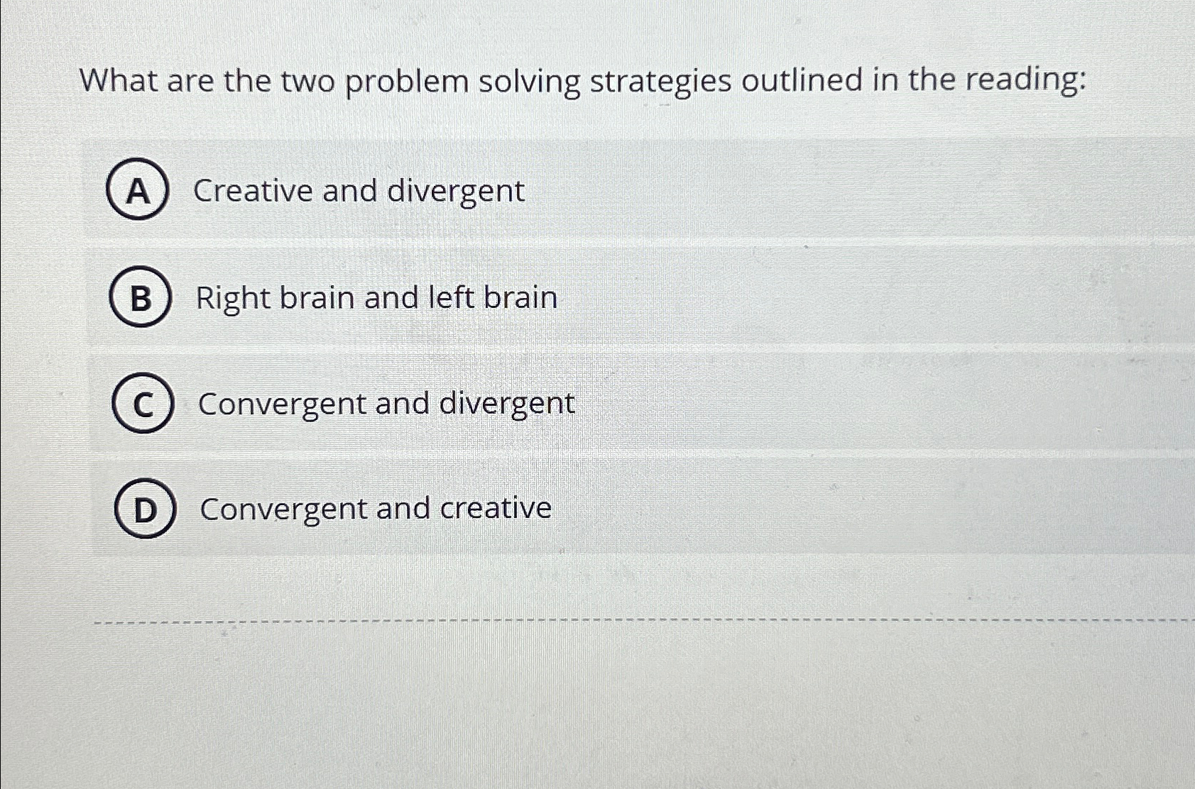  What are the two problem solving strategies outlined in the reading: