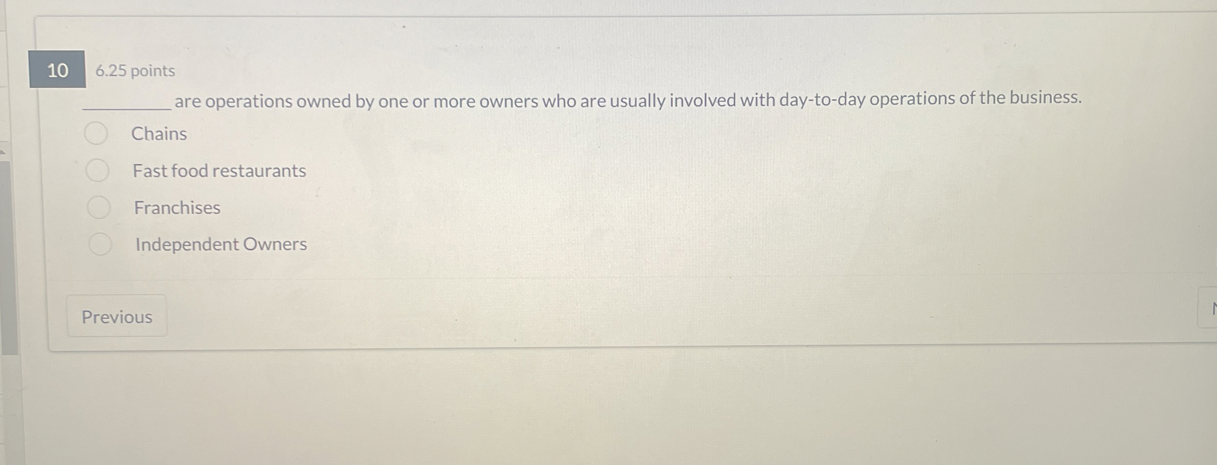  10,6.25 points are operations owned by one or more owners who