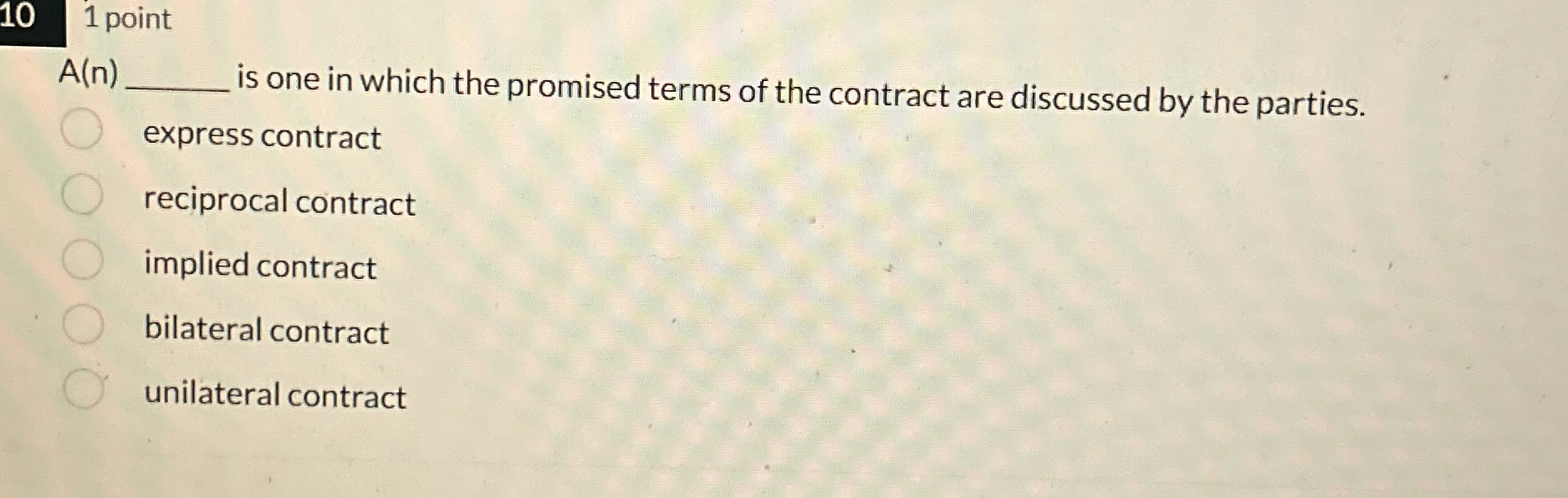  1 point A(n) is one in which the promised terms of