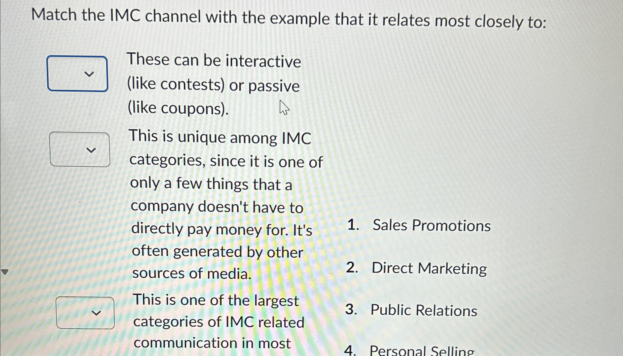  Match the IMC channel with the example that it relates most