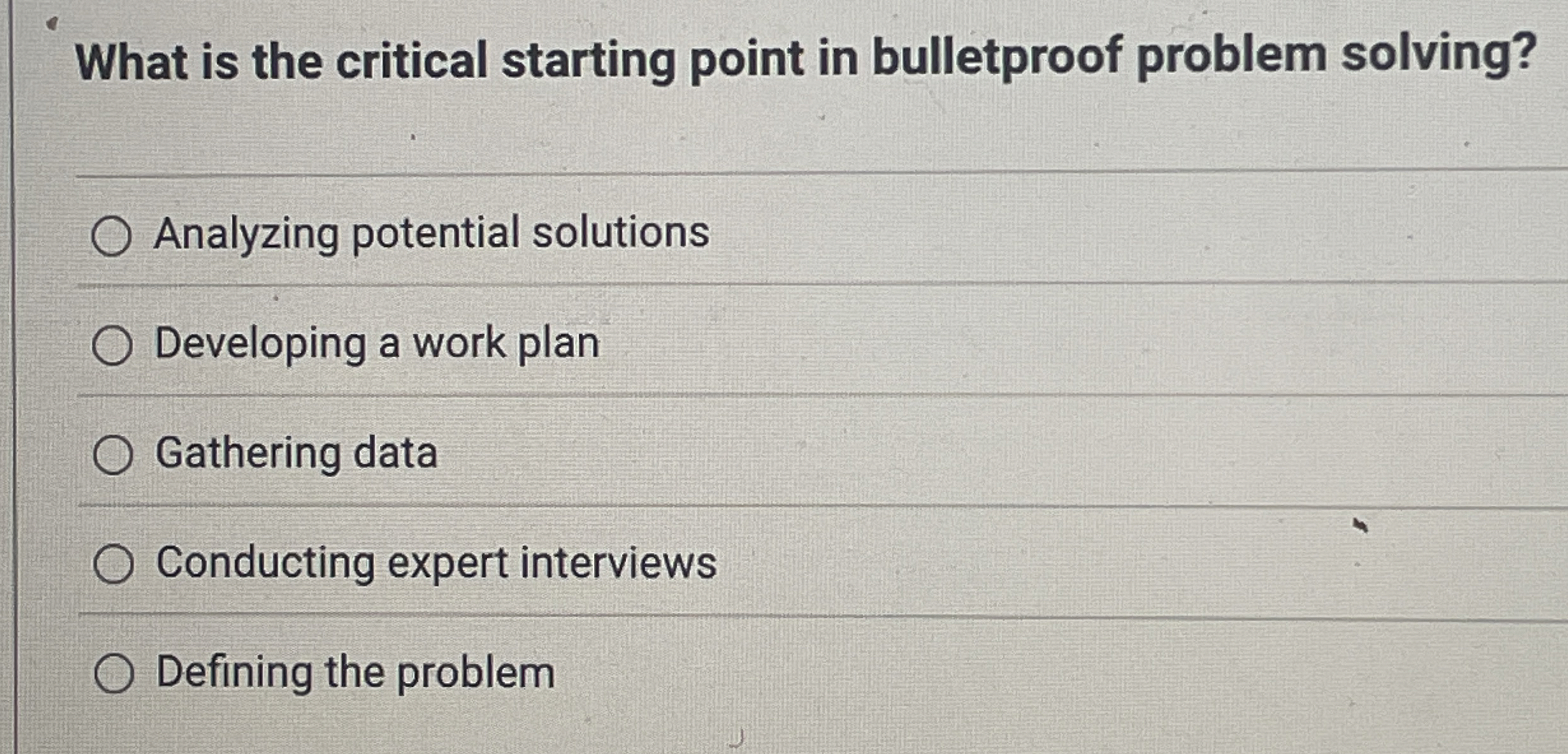  What is the critical starting point in bulletproof problem solving? Analyzing