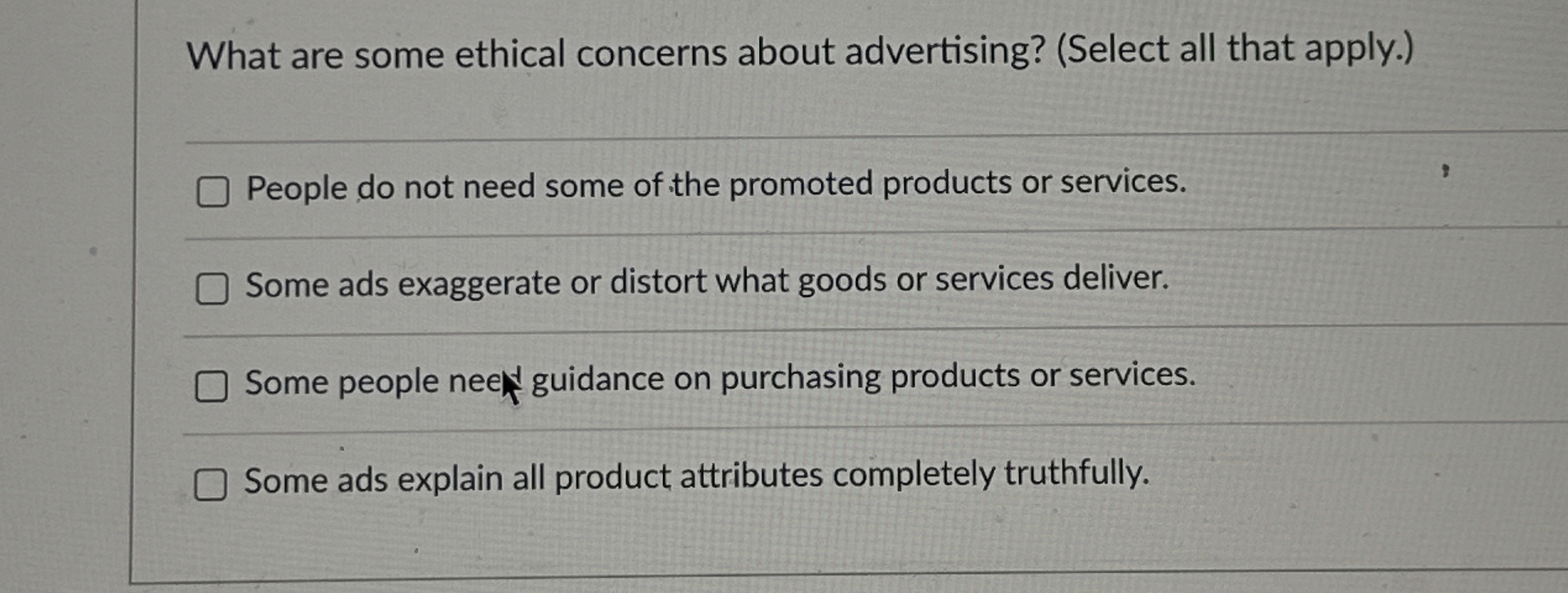  What are some ethical concerns about advertising? (Select all that apply.)