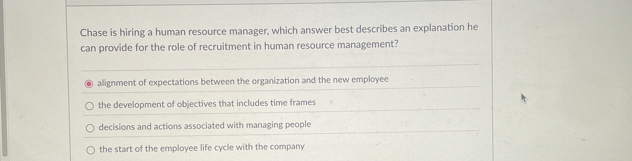  Chase is hiring a human resource manager, which answer best describes