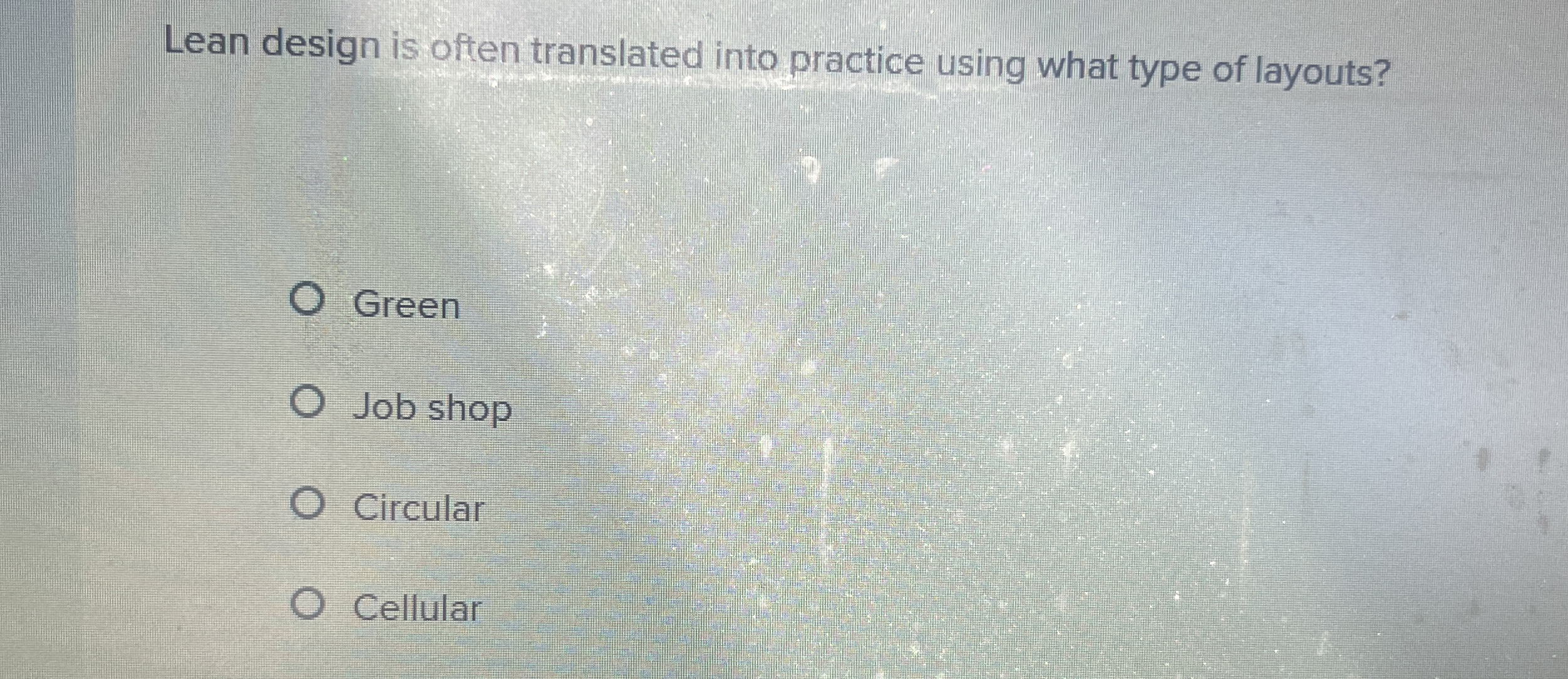  Lean design is often translated into practice using what type of