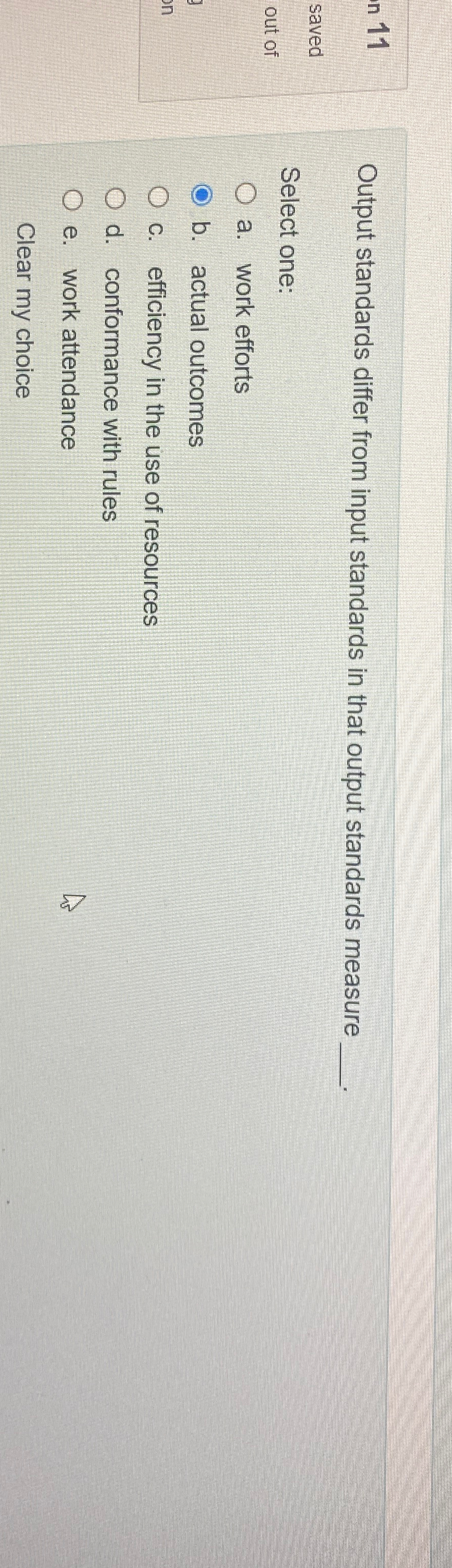  Output standards differ from input standards in that output standards measure