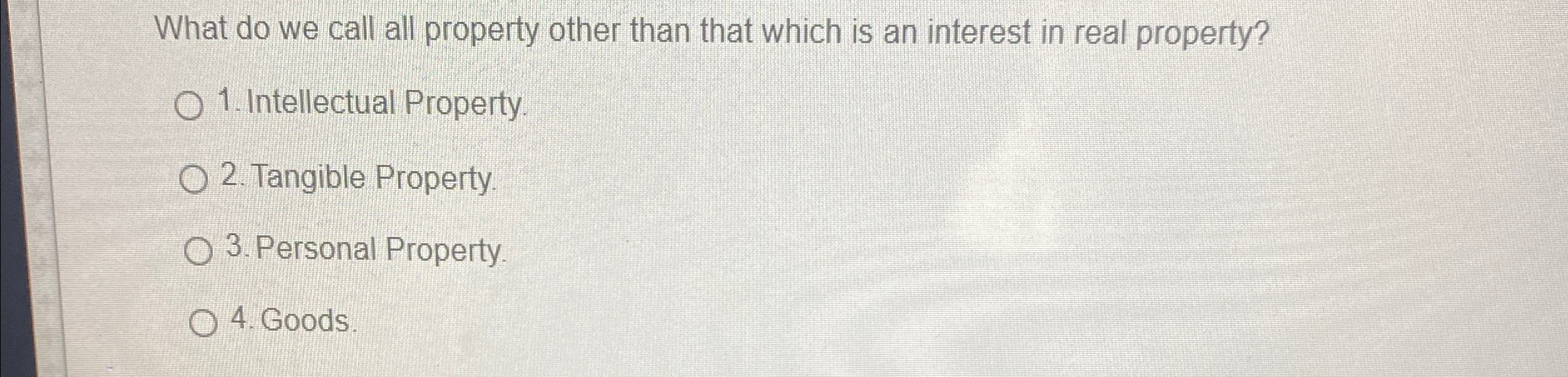  What do we call all property other than that which is