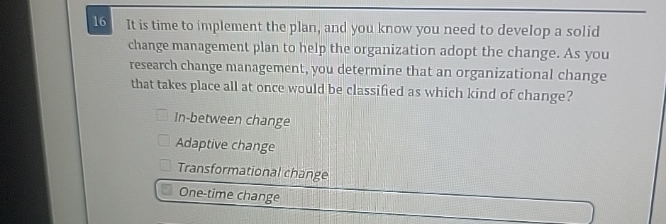  16 It is time to implement the plan, and you know