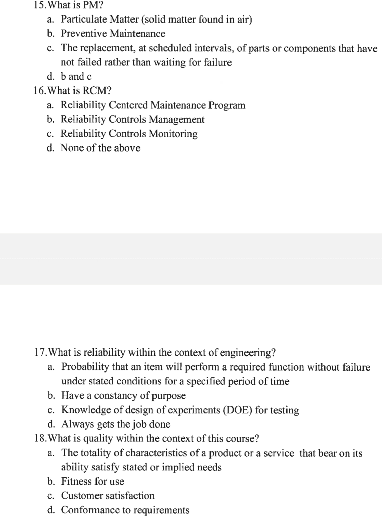  What is reliability within the context of engineering? a. Probability that