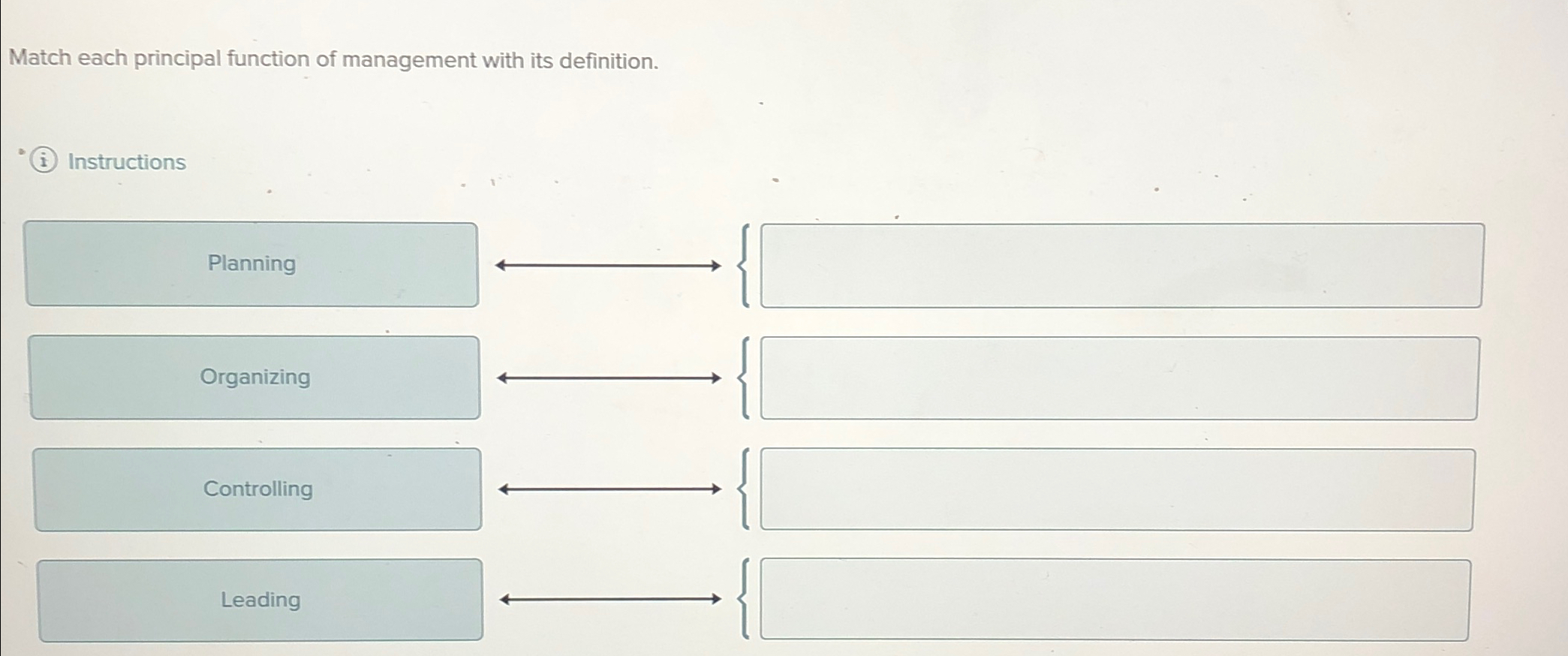  Match each principal function of management with its definition. (i) Instructions