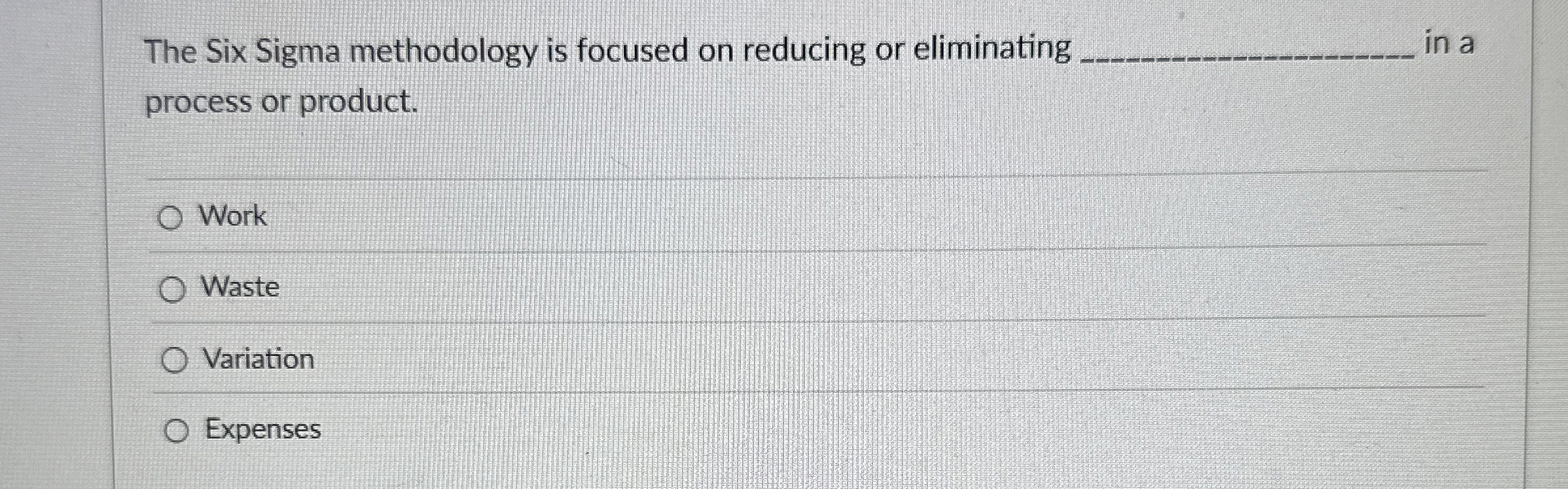 The Six Sigma methodology is focused on reducing or eliminating q,