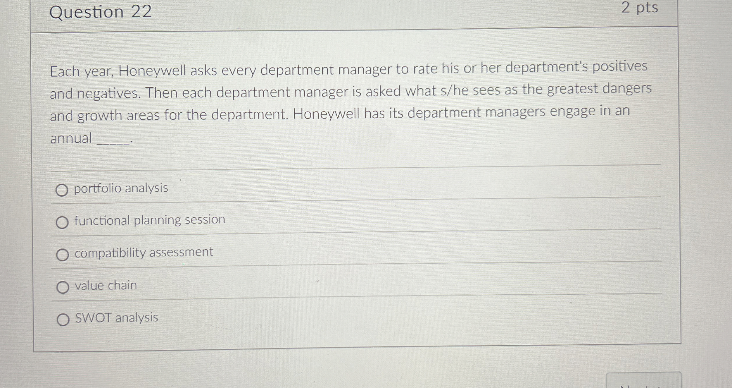  Question 22 Each year, Honeywell asks every department manager to rate