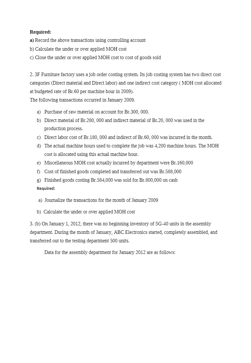  Required: a] Record the above transactions using controlling account b) Calculate