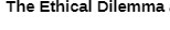 The Ethical Dil na