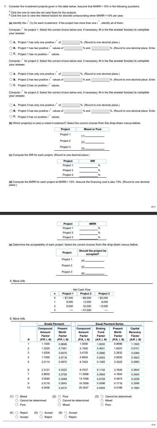  7. Consider the investment projects given in the table below. Assume